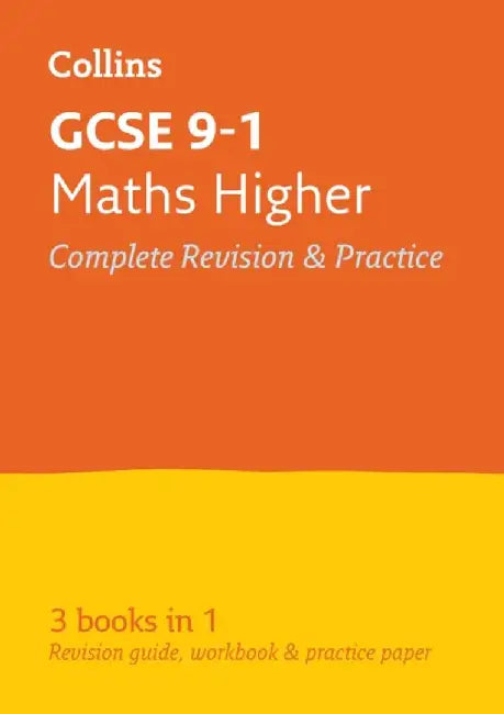 Collins Gcse Revision and Practice - New 2015 Curriculum Edition -- Gcse Maths Higher Tier: All-In-One Revision and Practice by Collins UK