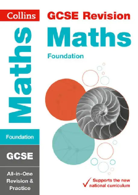 Collins Gcse Revision and Practice - New 2015 Curriculum Edition -- Gcse Maths Foundation Tier: All-In-One Revision and Practice by Collins UK