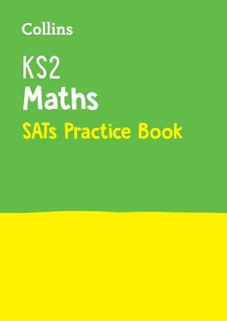 Collins Ks2 Sats Revision and Practice - New 2014 Curriculum Edition -- Ks2 Maths: Practice Workbook by Collins UK