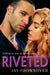 Riveted by Jay Crownover