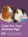 Care for Your Guinea Pigs by RSPCA