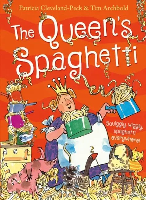 The Queen's Spaghetti by Patricia Cleveland-Peck