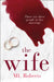 The Wife by ML Roberts