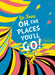 Oh, The Places You'll Go! Deluxe Gift Edition by Dr. Seuss