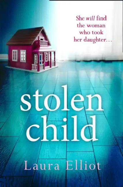 Stolen Child by Laura Elliot