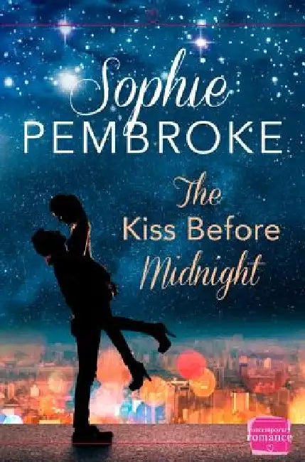 The Kiss Before Midnight: A Christmas Romance by Sophie Pembroke