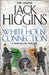 The White House Connection by Jack Higgins