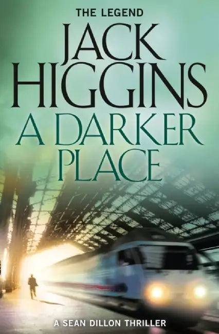 A Darker Place by Jack Higgins