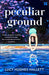 Peculiar Ground by Lucy Hughes-Hallett