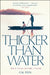 Thicker Than Water by Cal Flyn