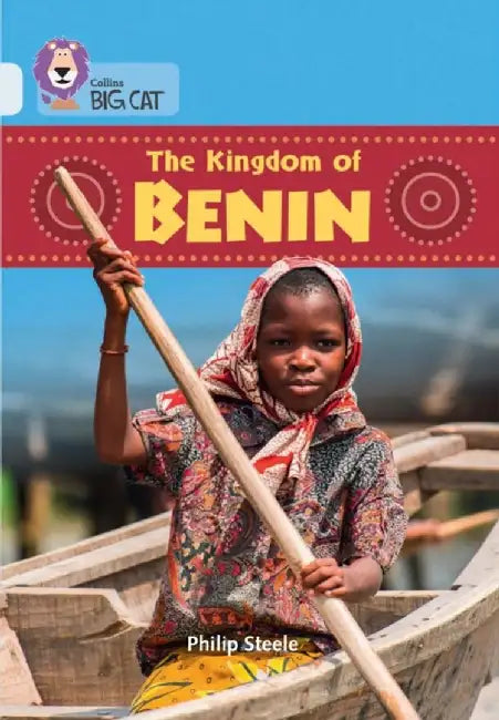 Collins Big Cat -- Benin: Band 17/Diamond by Philip Steele