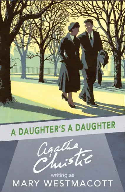 A Daughter’s a Daughter by Agatha Christie