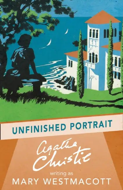 Unfinished Portrait by Agatha Christie