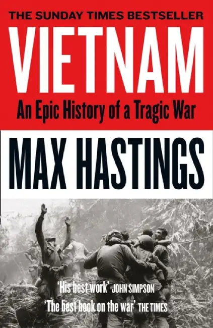 Vietnam by Max Hastings