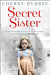 Secret Sister: From Nazi-occupied Jersey to wartime London, one woman's search for the truth by Cherry Durbin