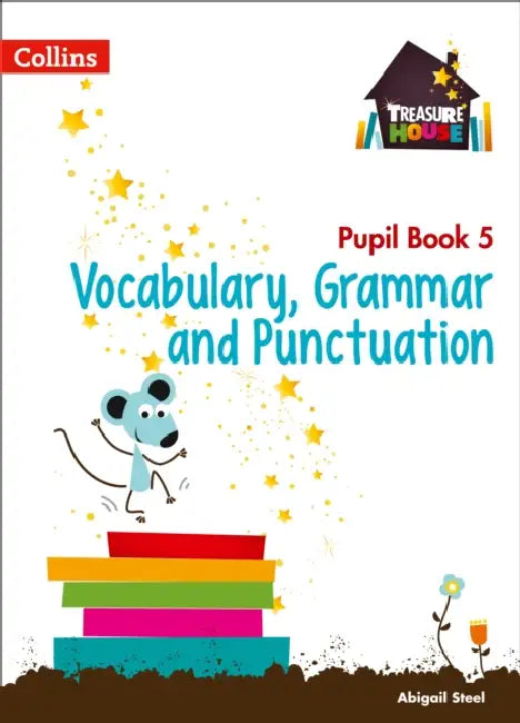 Treasure House Year 5 Vocabulary, Grammar and Punctuation Pupil Book by Collins Uk