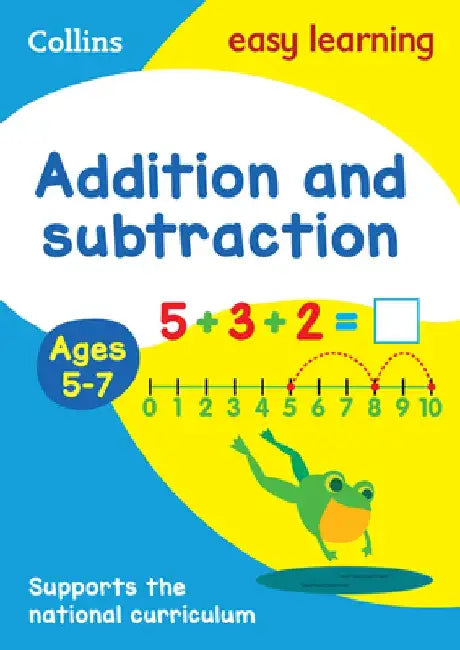 Collins Easy Learning Age 5-7 -- Addition and Subtraction Ages 5-7: New Edition by Collins Easy Learning