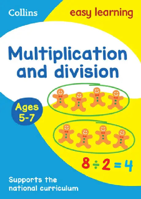 Collins Easy Learning Age 5-7 -- Multiplication and Division Ages 5-7: New Edition by Easy Learning Collins