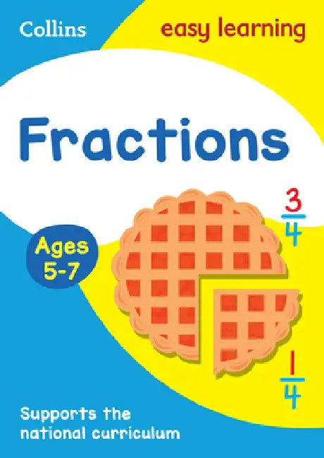 Collins Easy Learning Age 5-7 -- Fractions Ages 5-7: New by Easy Learning Collins