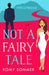 Not a Fairy Tale by Romy Sommer