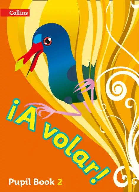 A volar Pupil Book Level 2: Primary Spanish for the Caribbean by Tamika Phillip
