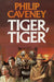 Tiger, Tiger by Philip Caveney