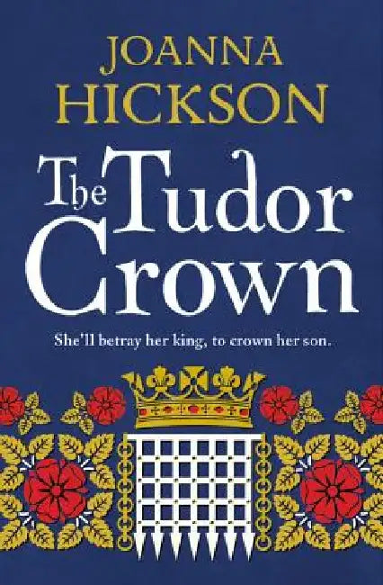 The Tudor Crown by Joanna Hickson