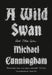 A Wild Swan: And Other Tales by Michael Cunningham