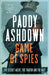 Game of Spies by Paddy Ashdown