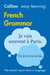 Collins Easy Learning French - Easy Learning French Grammar by Collins Dictionaries