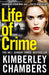 Life of Crime by Kimberley Chambers