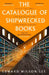 The Catalogue of Shipwrecked Books by Edward Wilson-Lee