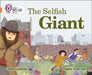 The Selfish Giant by Tanya Landman