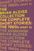 The Complete Short Stories: The 1960s (Part 3) by Brian Aldiss