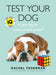 Test Your Dog by Rachel Federman