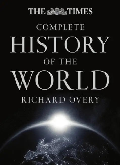 The Times Complete History of the World by Richard Overy