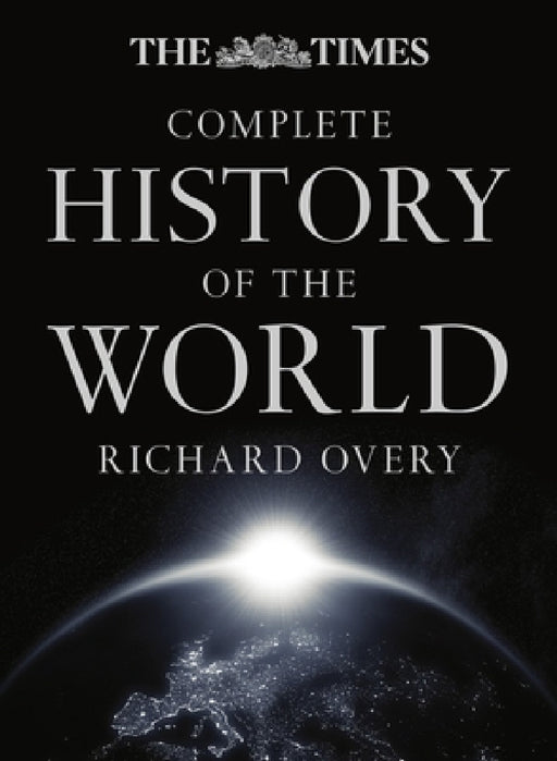 The Times Complete History of the World by Richard Overy