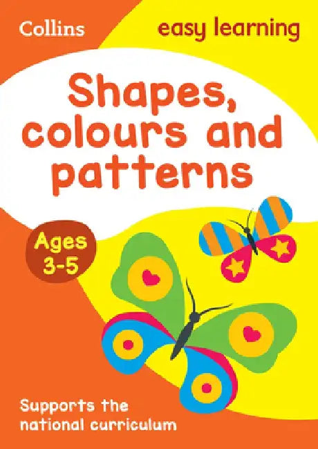 Shapes, Colours and Patterns: Ages 3-5 by Collins UK