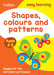 Shapes, Colours and Patterns: Ages 3-5 by Collins UK