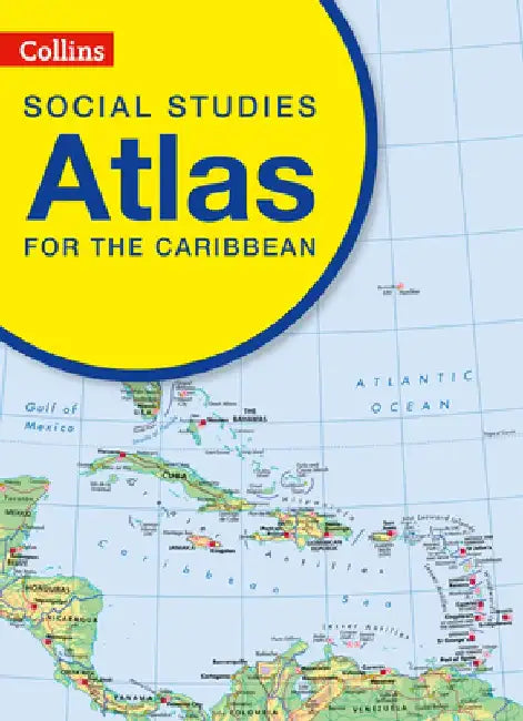 Collins Social Studies Atlas for the Caribbean by Collins UK