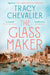The Glassmaker by Tracy Chevalier