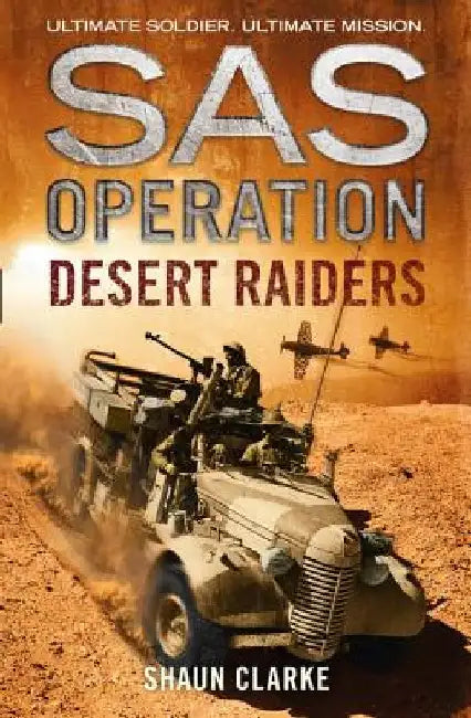 Desert Raiders by Shaun Clarke