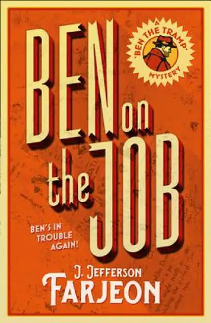 Ben on the Job by J. Jefferson Farjeon