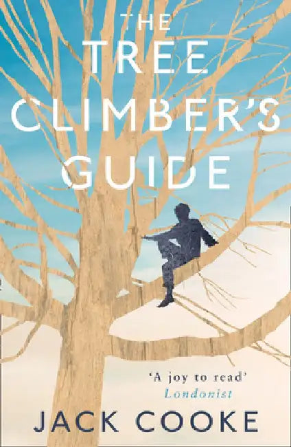 The Tree Climber's Guide by Jack Cooke