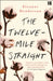 The Twelve-Mile Straight by Eleanor Henderson