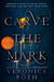 Carve the Mark by Veronica Roth