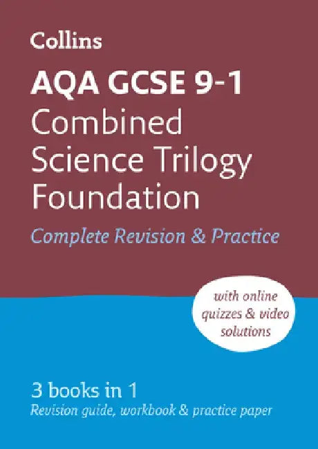 Collins GCSE Revision and Practice: New 2016 Curriculum - Aqa GCSE Combined Science Trilogy Foundation Tier: All-In-One Revision and Practice by Collins UK