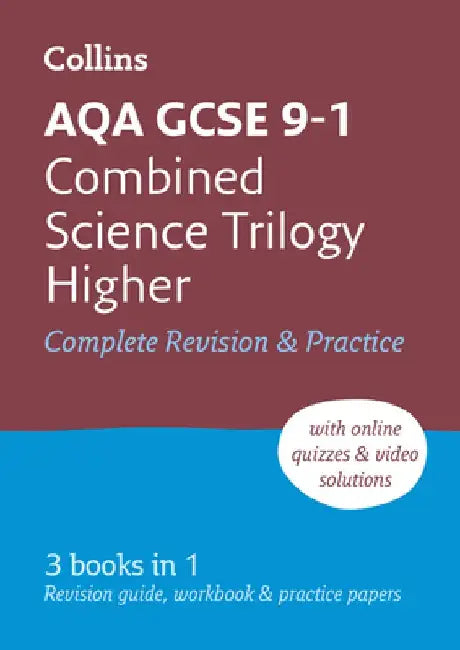 Collins GCSE Revision and Practice: New 2016 Curriculum - Aqa GCSE Combined Science Trilogy Higher Tier: All-In-One Revision and Practice by Collins UK