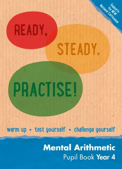 Ready, Steady, Practise! - Year 4 Mental Arithmetic Pupil Book: Maths Ks2 by Keen Kite Books