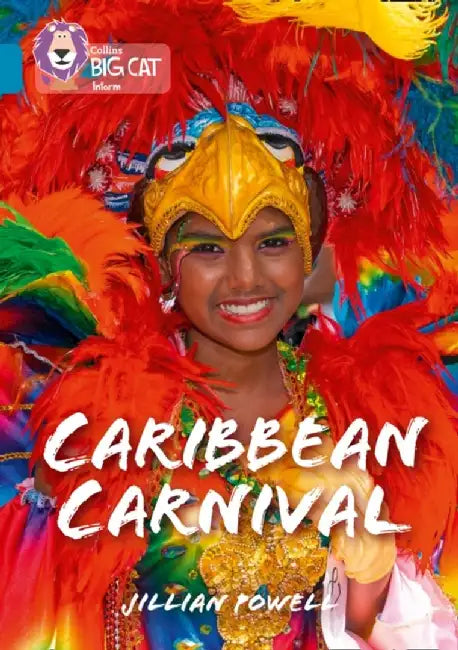 Collins Big Cat - Caribbean Carnival: Band 13/Topaz by Jillian Powell